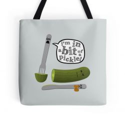 Don't Play with Dead Pickles - Tote Bag
