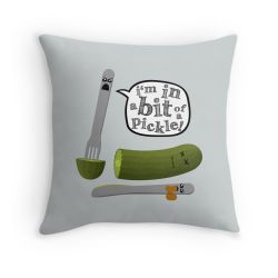 Don't Play with Dead Pickles - Cushion