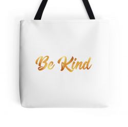 Kindness is Golden - Tote Bag