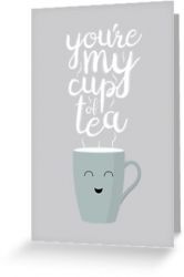 A Nice Cup of Tea - Greeting Card